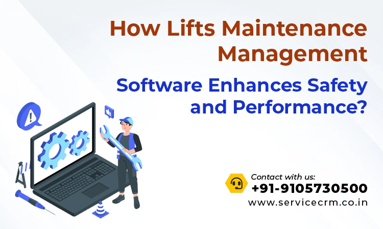 How Lifts Maintenance Management Software Enhances Safety and Performance?